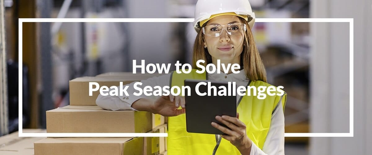 How to Solve Peak Season Challenges With Fulfillment Technology